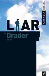 Liar by Brian Drader