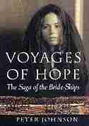 Voyages of Hope: The Saga of the Bride-Ships by Peter Johnson