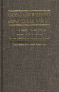 Front cover_Canadian Writers and Their Works — Fiction Series, Volume III