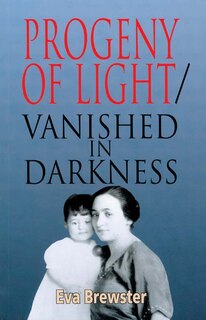 Progeny of Light/Vanished in Darkness