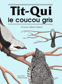 Front cover_Tit-Qui, le coucou gris