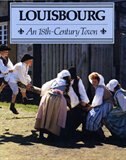 Couverture_Louisbourg: 18th Century Town