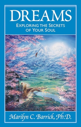 Dreams: Exploring The Secrets Of Your Soul