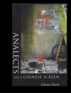Front cover_ANALECTS ON A CHINESE SCREEN