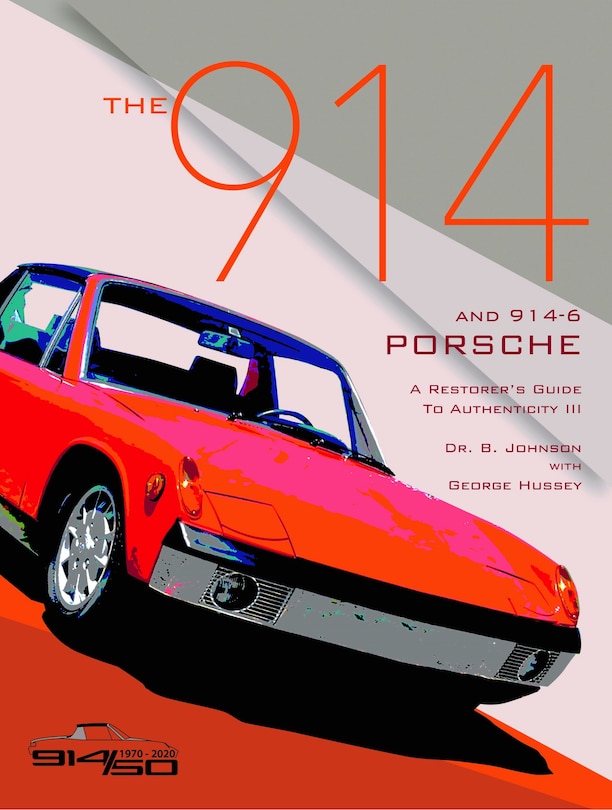 Front cover_The 914 and 914-6 Porsche, A Restorer's Guide to Authenticity III