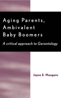 Couverture_Aging Parents, Ambivalent Baby Boomers