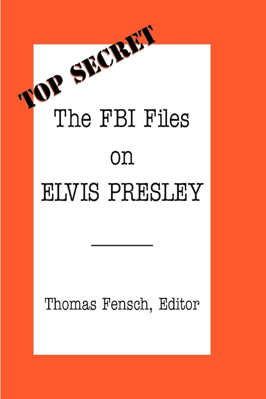 Couverture_The FBI Files on Elvis Presley