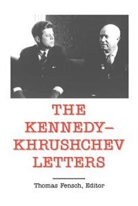 Couverture_The Kennedy - Khrushchev Letters