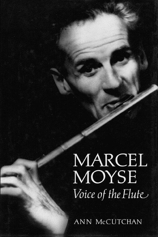 Marcel Moyse: Voice Of The Flute