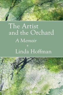 Couverture_The Artist and the Orchard: A Memoir