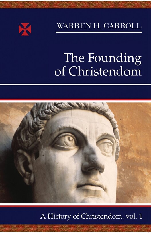 Couverture_The Founding Of Christendom