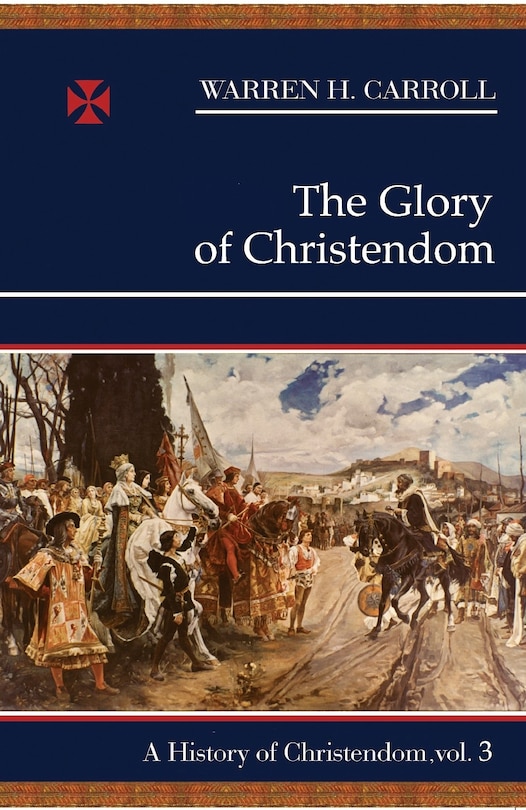 Front cover_The Glory of Christendom