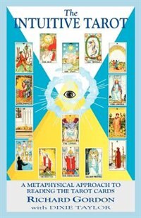 Couverture_The Intuitive Tarot: A Metaphysical Approach to Reading the Tarot Cards
