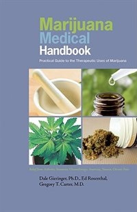 Marijuana Medical Handbook: Practical Guide to Therapeutic Uses of Marijuana