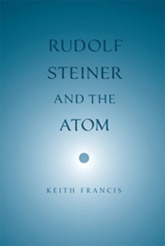Front cover_Rudolf Steiner and the Atom