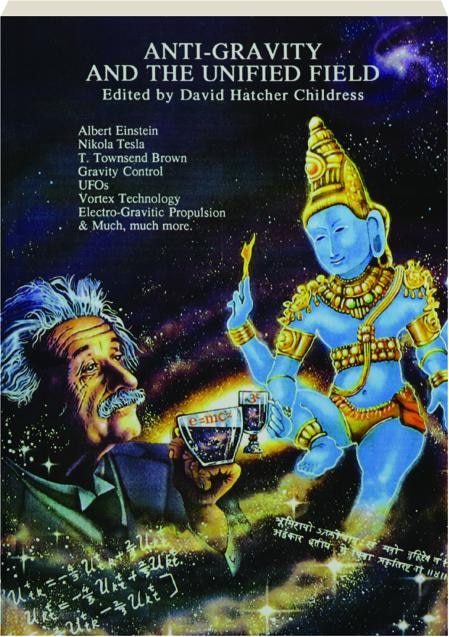 Front cover_Anti-gravity And The Unified Field