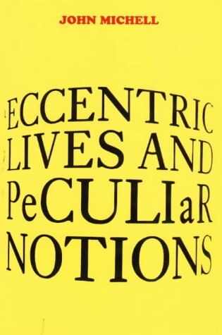 Eccentric Lives And Peculiar Notions