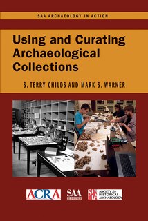 Couverture_Using and Curating Archaeological Collections