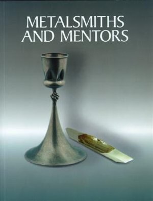 Front cover_Metalsmiths and Mentors