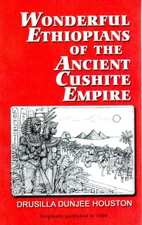 Front cover_Wonderful Ethiopians Of The Ancient Cushite Empire