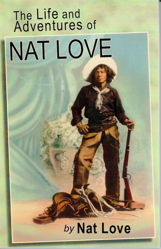 Front cover_The Life And Adventures Of Nat Love