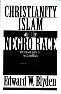Front cover_Christianity, Islam And The Negro Race