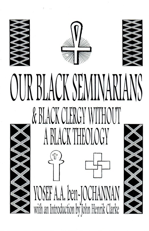 Front cover_Our Black Seminarians And Black Clergy Without A Black Theology