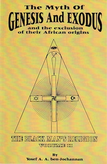 Couverture_The Myth Of Genesis And Exodus And The Exclusion Of Their African Origins