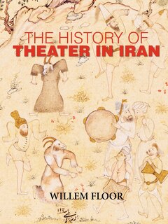 The History of Theater in Iran