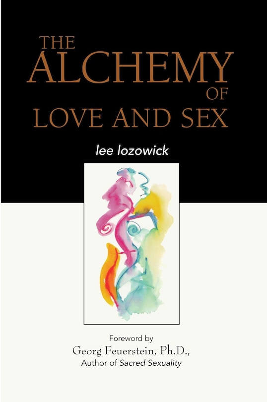 Front cover_The Alchemy of Love and Sex