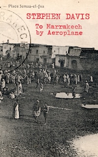 Front cover_To Marrakech by Aeroplane