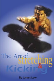 Front cover_The Art of Stretching and Kicking