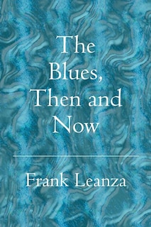 Front cover_The Blues Then and Now