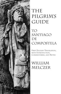 Front cover_The Pilgrim's Guide To Santiago De Compostela