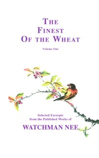 Front cover_The Finest of the Wheat, Vol I