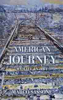American Journey: My Life in Art by Marco Sassone