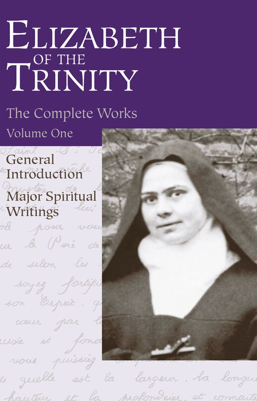 Couverture_The Complete Works of Elizabeth of the Trinity, Vol. 1