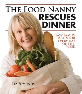 Front cover_The Food Nanny Rescues Dinner