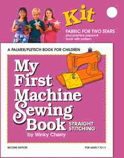 My First Machine Sewing Book Kit: Straight Stitching by Winky Cherry