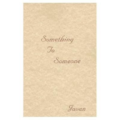Something To Someone Book By Javan Paperback Www Chapters Indigo Ca