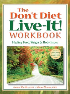 Couverture_The Don't Diet, Live-It! Workbook