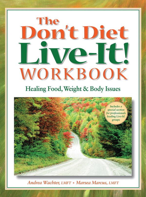 Couverture_The Don't Diet, Live-It! Workbook