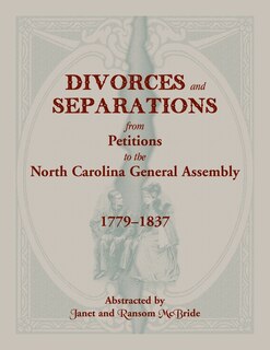 Couverture_Divorces and Separations from Petitions to the North Carolina General Assembly, 1779-1837