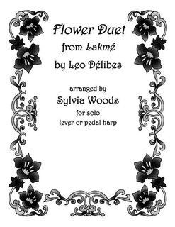 Flower Duet From Lakeme: Arranged For Solo Harp