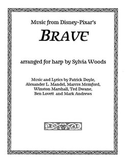 Brave: Music From The Motion Picture Arranged For Harp
