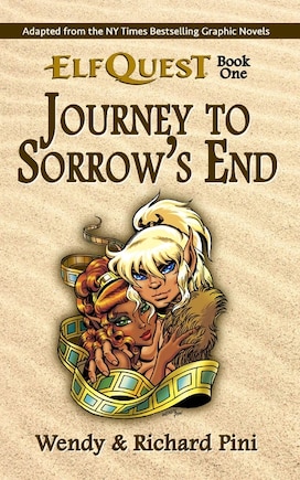 Journey to Sorrow's End: ElfQuest Book One