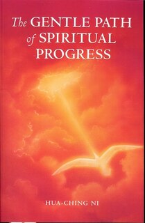 Gentle Path of Spiritual Progress, The