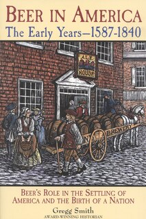 Couverture_Beer in America: The Early Years--1587-1840