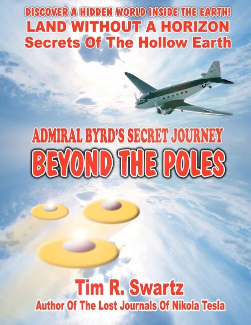 Admiral Byrd's Secret Journey Beyond The Poles