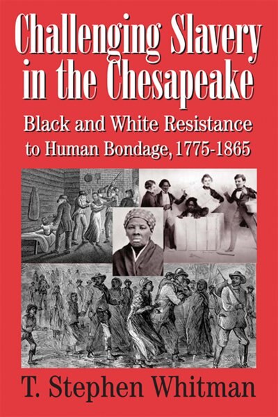 Front cover_Challenging Slavery in the Chesapeake